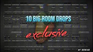 10 EXCLUSIVE BIG ROOM DROPS like KEVU, SaberZ, W&W.. (FLP and stems in Description)