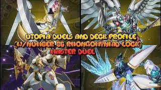 Utopia Duels and Deck profile (w/ Number 86: Rhongomyniad Lock) - Yugioh Master Duel/ Platinum 1