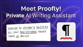 Meet Proofly - Privacy first, offline-ready AI Proofreading Assistant