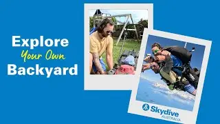 Skydive Australia presents Explore Your Backyard