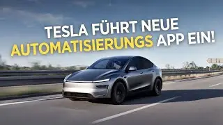Das ist genial! Tesla f&uuml;hrt neue Automatisierungs App ein!