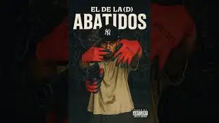 El de la (D) - ABATIDOS (audio oficial)