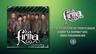 La Firma - Dos Corazones Sin Suerte ( Audio Oficial )