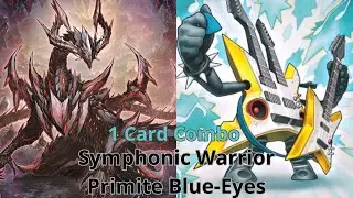 Symphonic Warrior Blue-Eyes Primite One Card Combo | Yu-Gi-Oh!