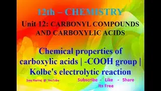 Chemical properties of carboxylic acids | -COOH group | Kolbe's electrolytic reaction| in Tamil-12th