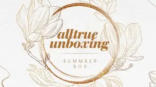 Alltrue Summer Box Collection