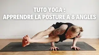 Maîtrisez la Posture à 8 Angles en Yoga : Guide Complet d'Ashtavakrasana