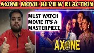 AXONE MOVIE REVIEW REACTION/NETFLIX NEW RELEASE/REVIEW BROTHERS/VINEET//