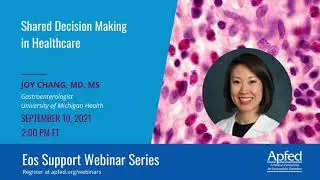 Shared Decision Making in Healthcare | APFED Eos Support Webinar Series