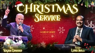 🔴🅻🅸🆅🅴  CHRISTMAS SERVICE || 25th December 2025 || Rev. Rajan Edward || Pr.Luke Isaac