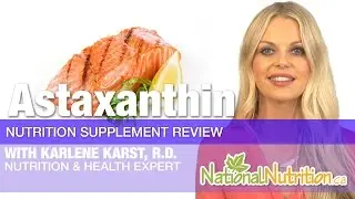 Astaxanthin Benefits - Supplement for Body Cleanse - Supplement Review | National Nutrition Canada