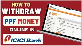 How To Withdraw PPF Money Online in ICICI Bank | Public Provident Fund Partial Withdrawal Online