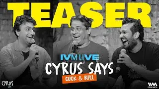 TEASER - Cyrus Says: LIVE at antiSOCIAL ft. Sahil Shah and Zervaan Bunshah