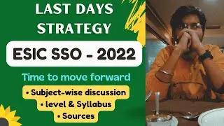 Last days Strategy for ESIC SSO-2022 | Esic sso ki tayari kaise kare | #esicsso #esicsso2022
