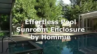 Effortless Pool Sunroom Enclosure by Hommie: Style and Functionality Combined
