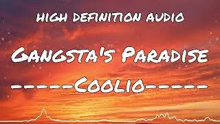 Coolio - Gangsta's Paradise - high definition audio