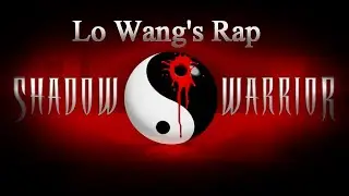 Shadow Warrior Classic (OST) - Lo Wang's Rap