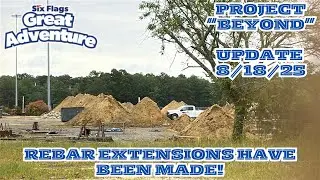 Six Flags Great Adventure Project Beyond || 8/18 Update