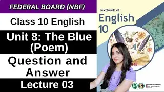 Question and Answer | Chapter 8 The Blue | Class 10 English Federal Board New Book 2025 NBF