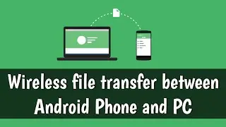 Wireless file transfer between Android Phone and PC #mbtalksddn