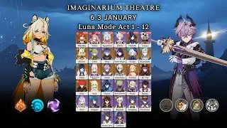 F2P Player | Imaginarium Theater 6.3 Clear | Luna Mode | ACT 1 - 12 | 12 stars | Genshin Impact
