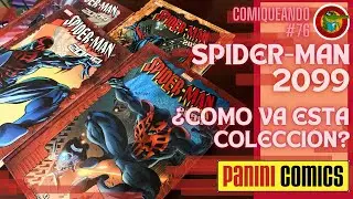 SPIDER-MAN 2099 &iquest;C&oacute;mo vamos con esta colecci&oacute;n? MARVEL PANINI M&eacute;xico Comiqueando #76