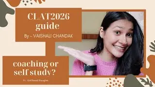 CLAT 2026 coaching or self study?/coaching v/s self study