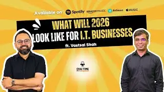 The Only Podcast IT CEOs and CXOs Need to Listen | Vatsal Shah x CTWM