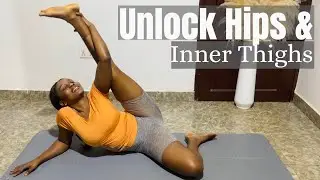 Hip Opening Stretches to Improve Hip & Inner Thigh Flexibility 