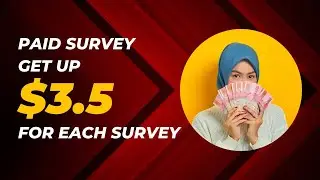 Paid surveys Get up to $3 5 for each survey | Earn money online | Work From Home