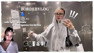 nella giornata di una ragazza borderline | borderVlog ep.1 - vivi marcucci