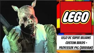 LEGO DC Super Villains Custom Builds - Professor Pyg/Laslo Valentin (Arkham)