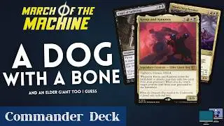 A Dog with a Bone - Kroxa and Kunoros | Commander Deck Tech