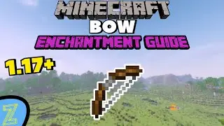 1.17 BOW Enchantment Guide (Best Bow Enchantments)