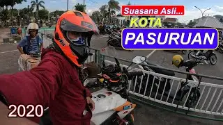PASURUAN KOTA 2020 [4K Video] - Suasana Asli Motoran Keliling Kota & Pelabuhan..