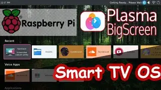 Smart TV OS for Raspberry Pi 4 | KDE Plasma Bigscreen (2020)