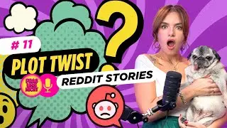 #11 PLOT TWIST Reddit Stories: Knoblauch Gate, Hochzeits-Meltdown und ein DNA-Kollaps