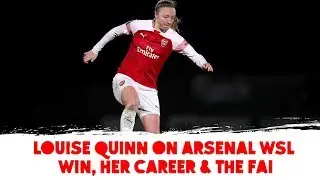 Louise Quinn on league success with Arsenal & FAI disappointment