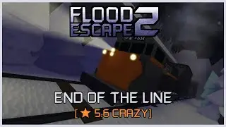 Roblox Flood Escape 2: End of the Line [⭐️5.6 Crazy] Mobile Solo