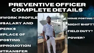Preventive Officer Complete Details. Work profile. Salary. Place of posting. Promotion #preventive