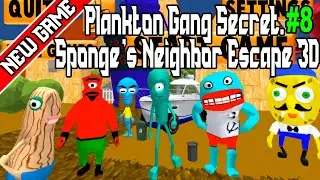 Plankton Gang Secret. Sponge's Neighbor Escape 3D | Android Gameplay Part 8 | Level 8 [ Mechzy ]