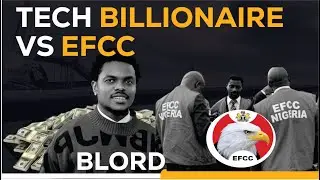 From Accused Fraudster to Tech Billionaire: Blord's Inspiring Triumph Over EFCC