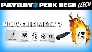 &spades; Payday 2 Perk Deck Leech : Explications & Avis perso  &spades;