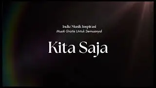 Musik Gratis Untuk Cafe dan Resto - Kita Saja