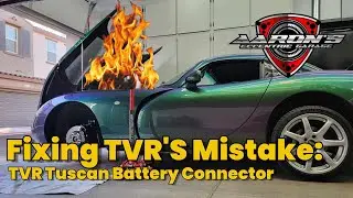 Fixing TVR's Mistake: TVR Tuscan Battery Connector