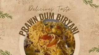 Prawn Briyani recipe in Tamil | இறால் தம்  பிரியாணி | Tasty Briyani | The Johnson Table