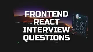 Frontend React Interview Questions & Anwers