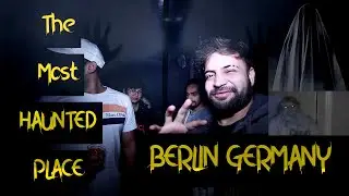 Most haunted place of Berlin, Germany!!! Paranormal activities happened to us there