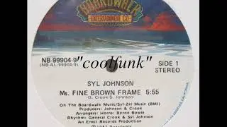 Syl Johnson - Ms. Fine Brown Frame (12