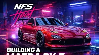 LET'S BUILD a Mazda Rx-7 in NFS Heat 2026